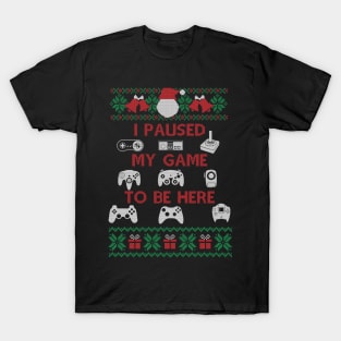 Plaused My Game To Be Here T Shirt Cute Christmas Gift, Ugly Christmas Tee T-Shirt